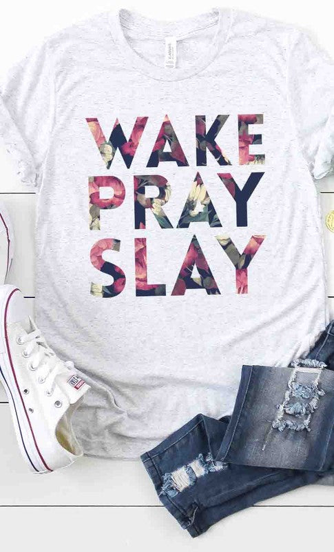 Wake, pray, slay floral print graphic tee