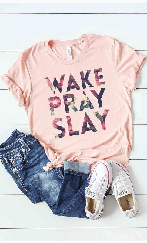 Wake, pray, slay floral print graphic tee